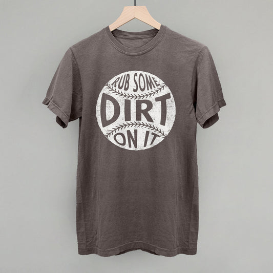 Rub Some Dirt On It