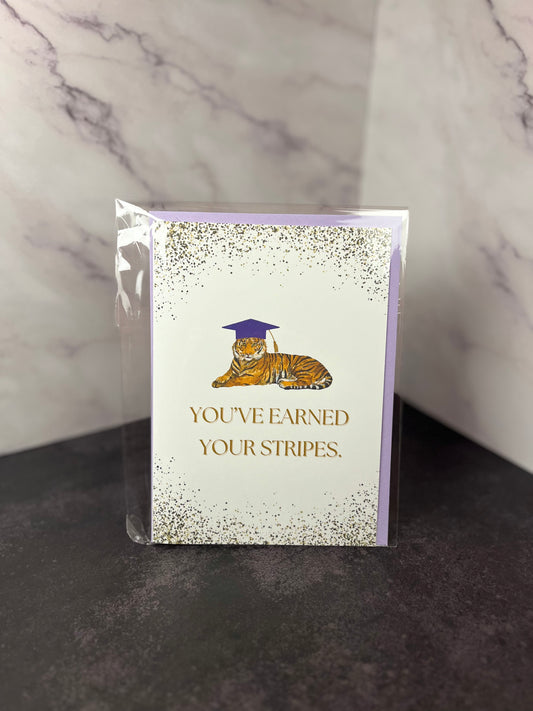 You've Earned Your Stripes Greeting Card