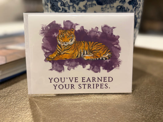 You've Earned Your Stripes Greeting Card