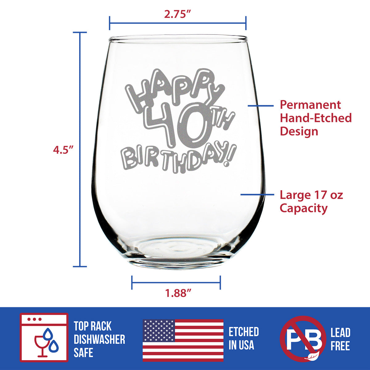 Happy 40th Birthday Balloons - Stemless Wine Glass Gifts for Women & Men Turning 40 - Bday Party Decor - Large Glasses 17 Oz