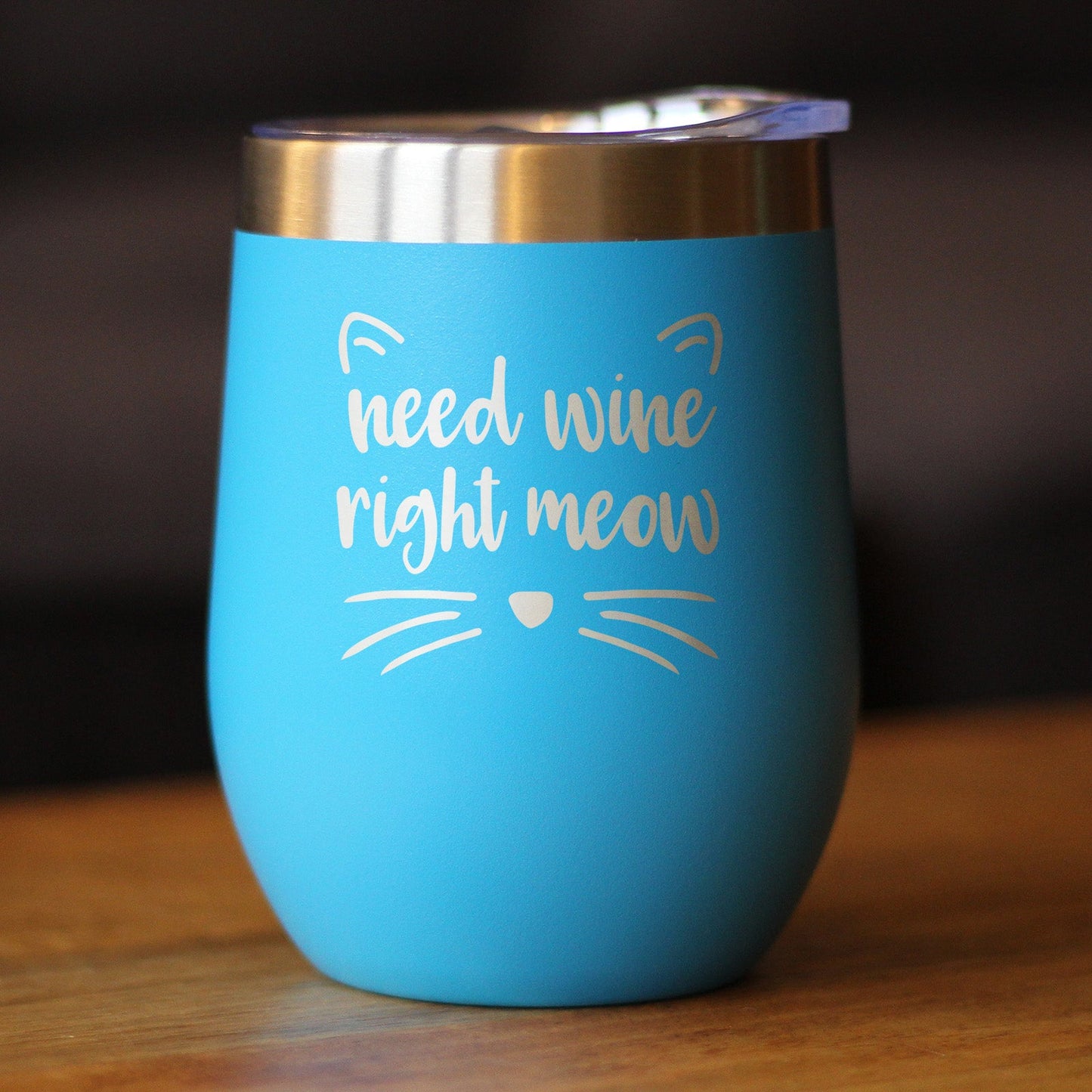 Need Wine Right Meow - Cat Wine Tumbler Glass with Sliding Lid - Stemless Stainless Steel Insulated Cup - Funny Cute Gifts