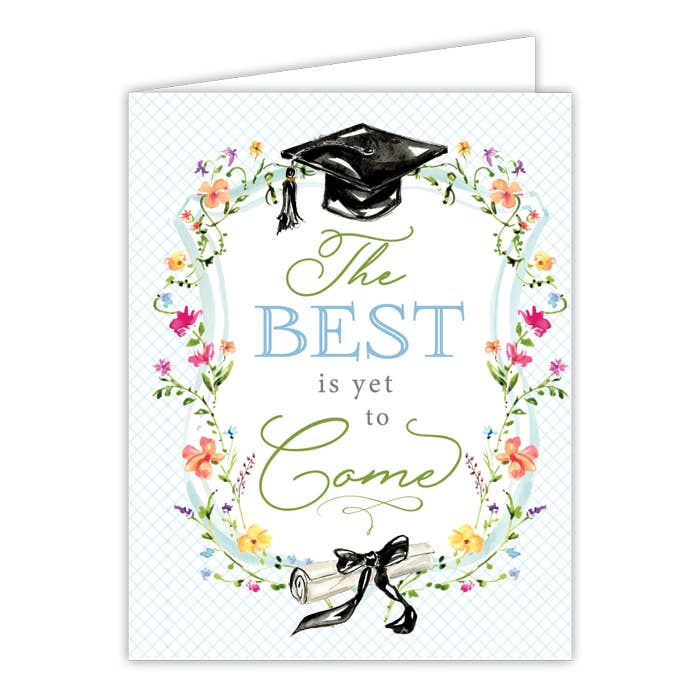 "The Best Is Yet To Come" Grad Cap Floral Greeting Card