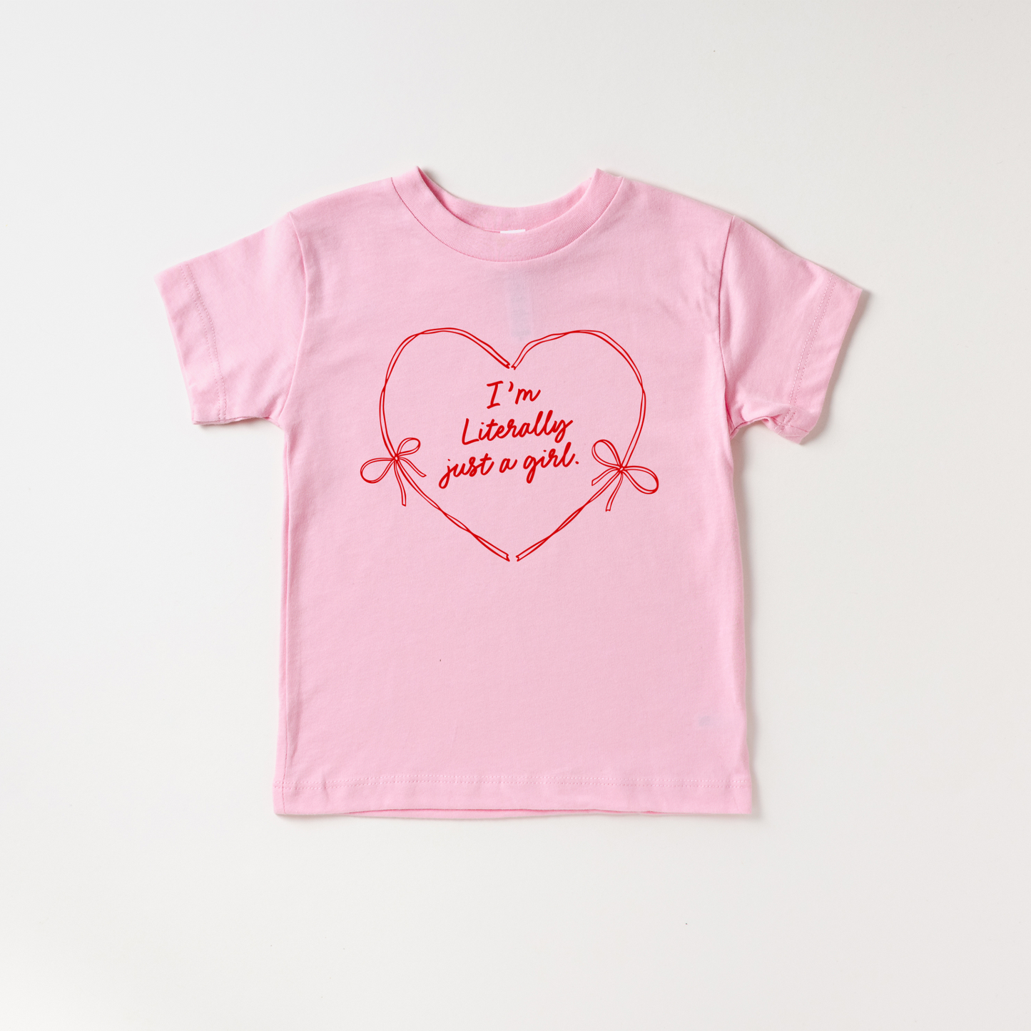 I'm Literally Just a girl Heart Tee