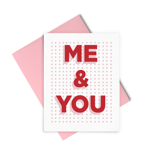 Me & You