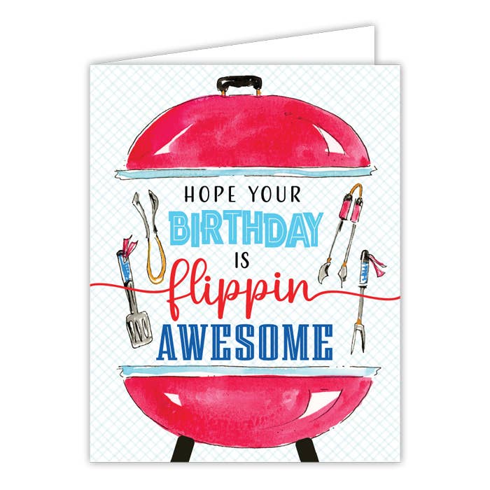 "Hope Your Birthday is Flippin Awesome" Grill Greeting Card