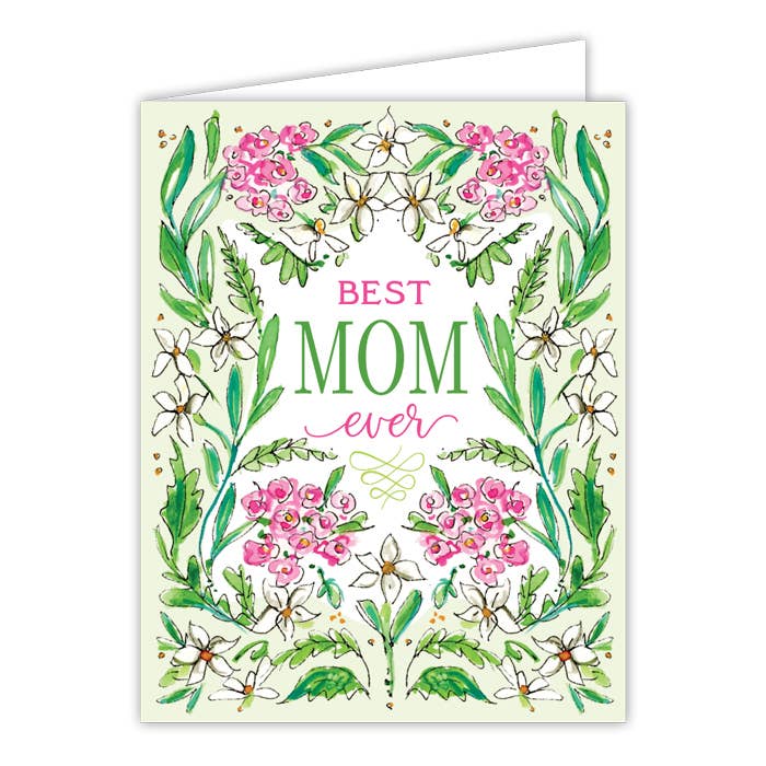 "Best MOM Ever" Pink and Green Floral Greeting Card