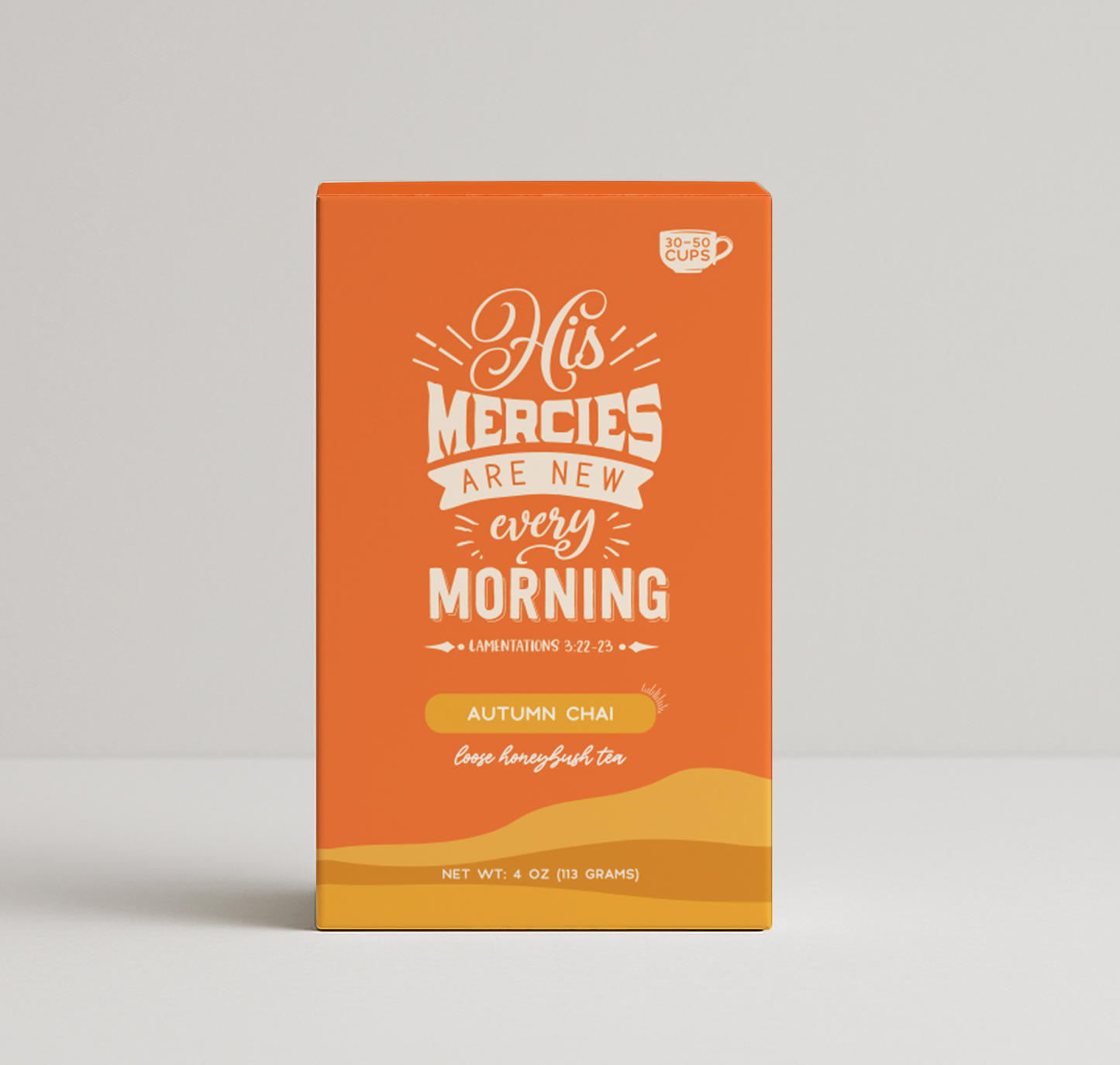 Bible Verse Tea "His Mercy's Are New Every Morning"