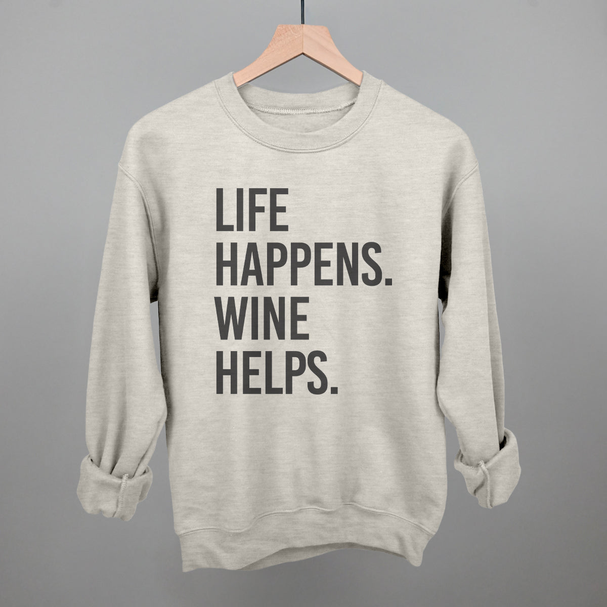 Life Happens Wine Helps