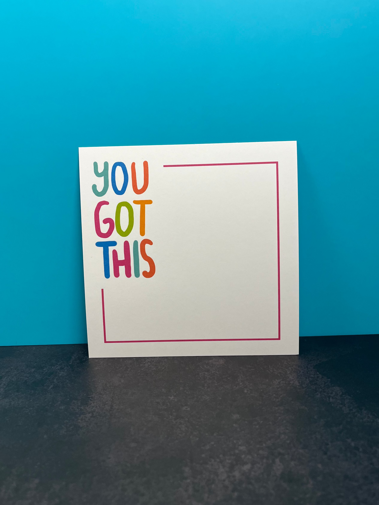 You Got This - Happy Note