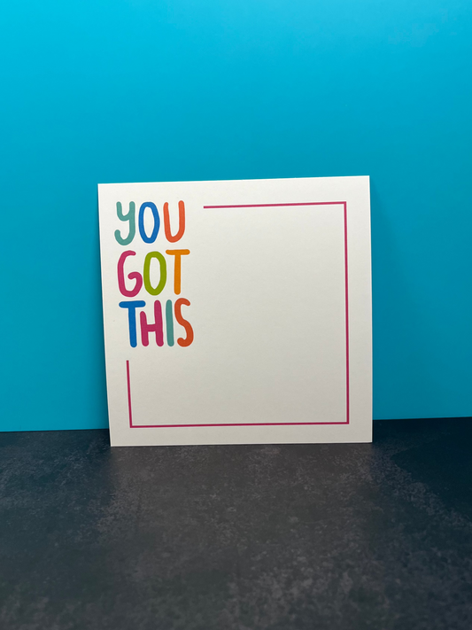 You Got This - Happy Note