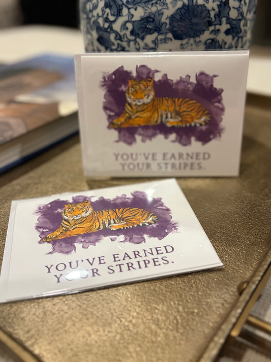 You've Earned Your Stripes Greeting Card