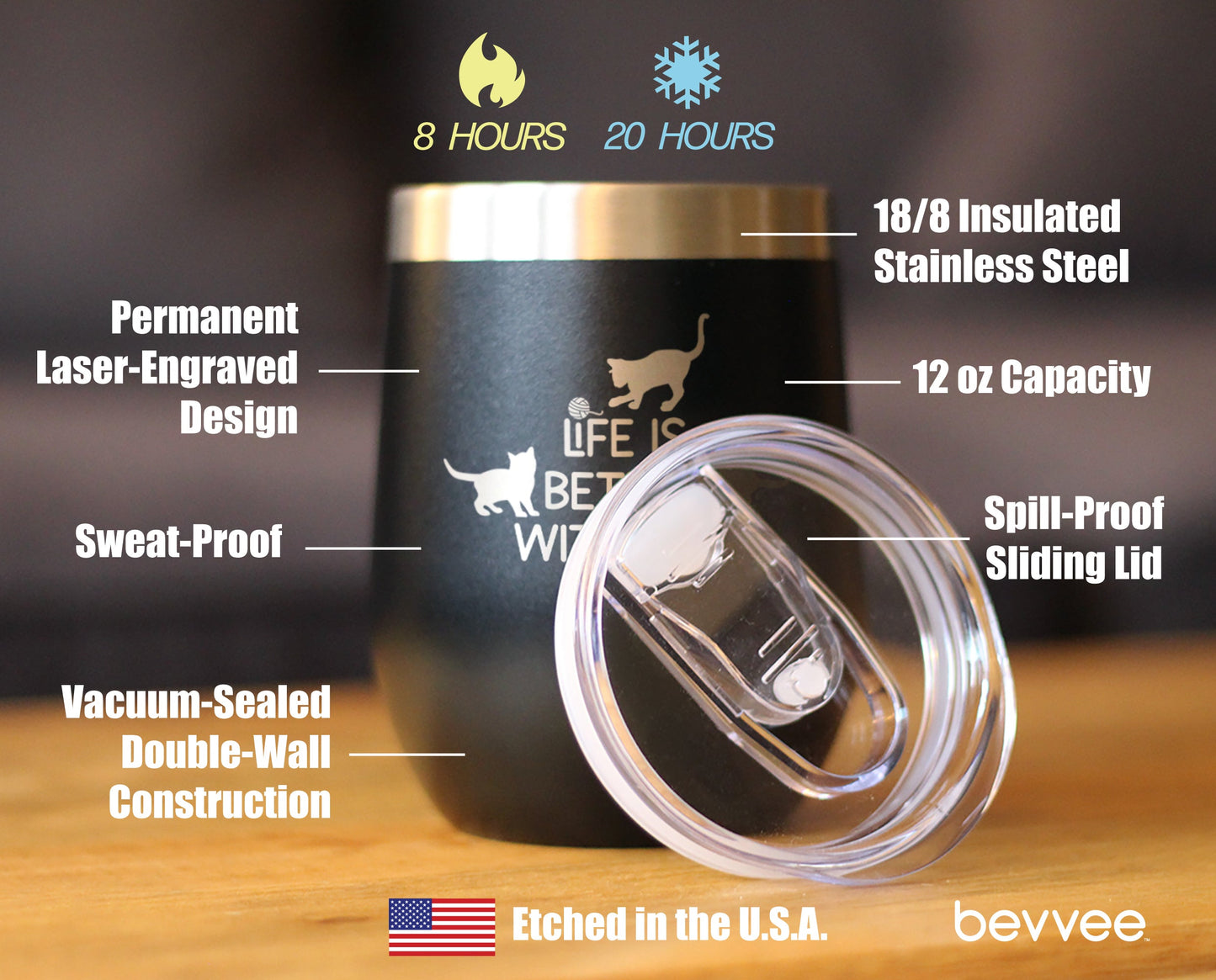 Life is Better With Cats - Wine Tumbler Glass with Sliding Lid - Stainless Steel Travel Mug - Cat Gifts for Women and Men