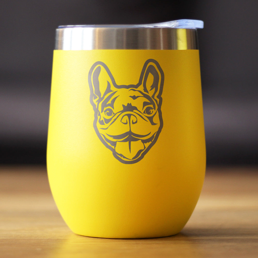 Happy Frenchie - Wine Tumbler Glass with Sliding Lid - Stainless Steel Insulated Mug - Unique French Bulldog Dog Gifts for Women & Men