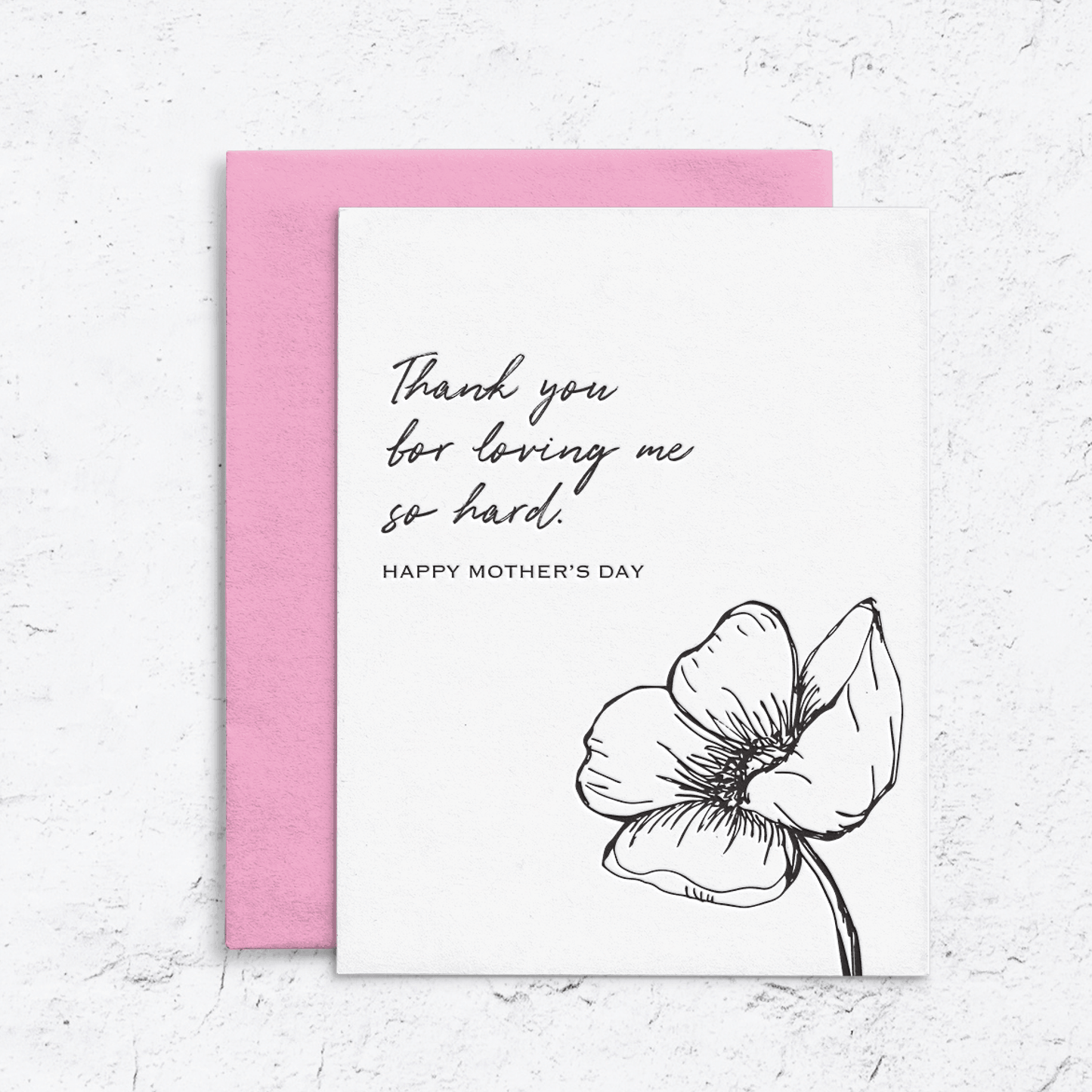Mother's Day Loved So Hard Letterpress Card