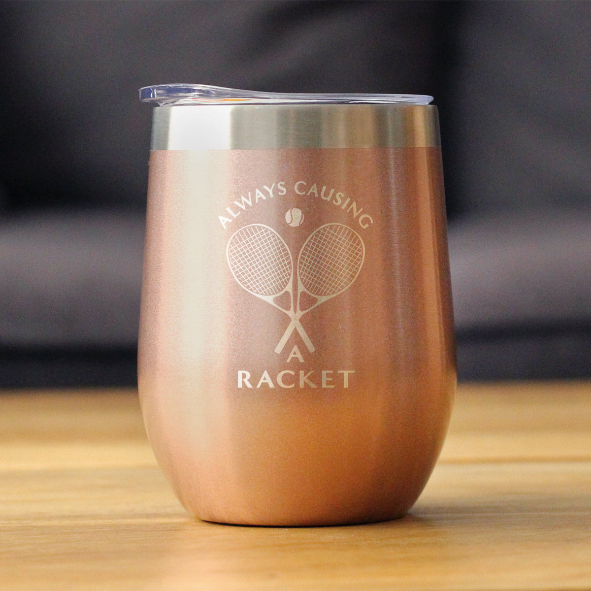 Causing A Racket - Wine Tumbler Glass with Sliding Lid - Stainless Steel Insulated Mug - Funny Tennis Themed Decor and Gifts for Men & Women