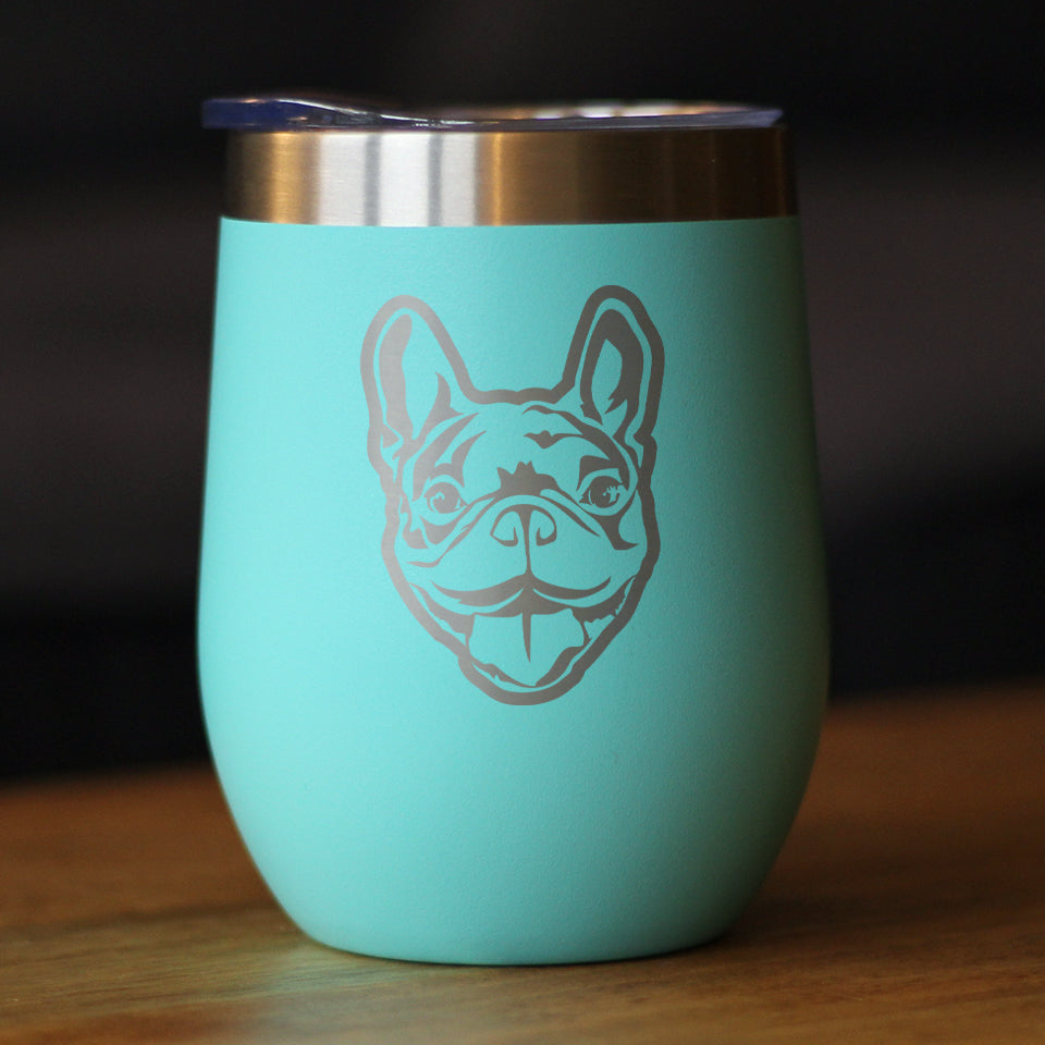 Happy Frenchie - Wine Tumbler Glass with Sliding Lid - Stainless Steel Insulated Mug - Unique French Bulldog Dog Gifts for Women & Men