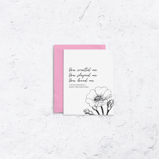 Mother's Day Shaped Me Letterpress Card