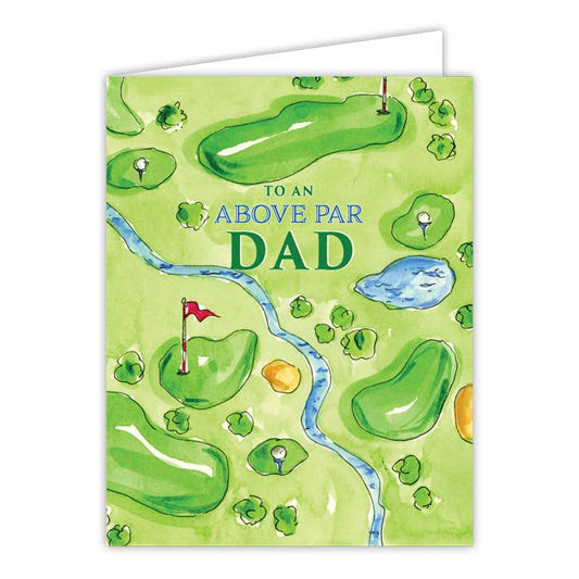 To An Above Par Dad Golf Course Greeting Card