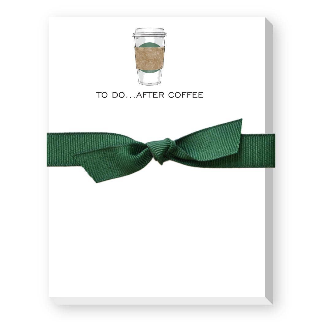 “TO DO AFTER COFFEE” Notepad