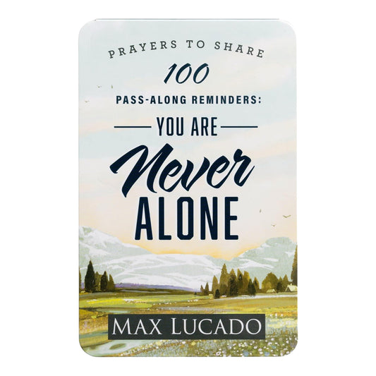 Prayers to Share: 100 Pass Along Reminders: You Are Never Alone